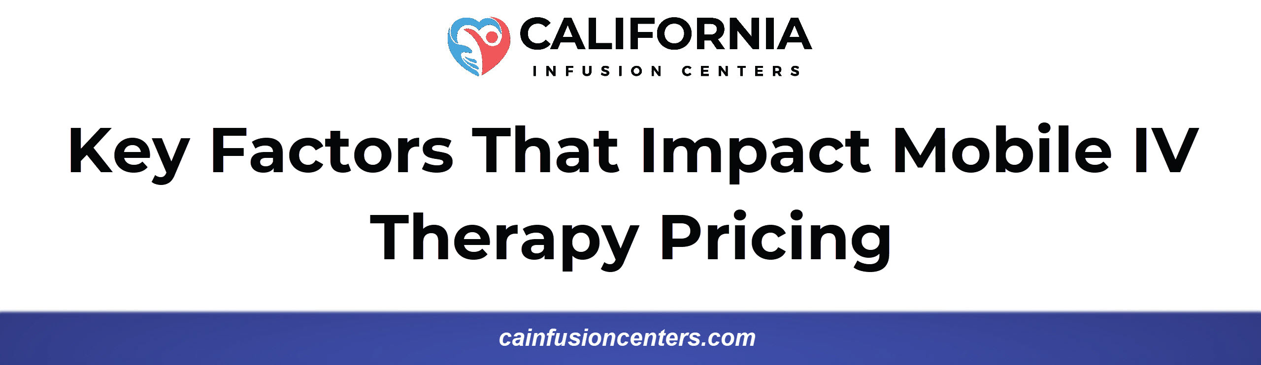 This section explains the factors that influence mobile IV therapy pricing including IV formulation, dosage, infusion length, clinician oversight, travel distance, and customization.
