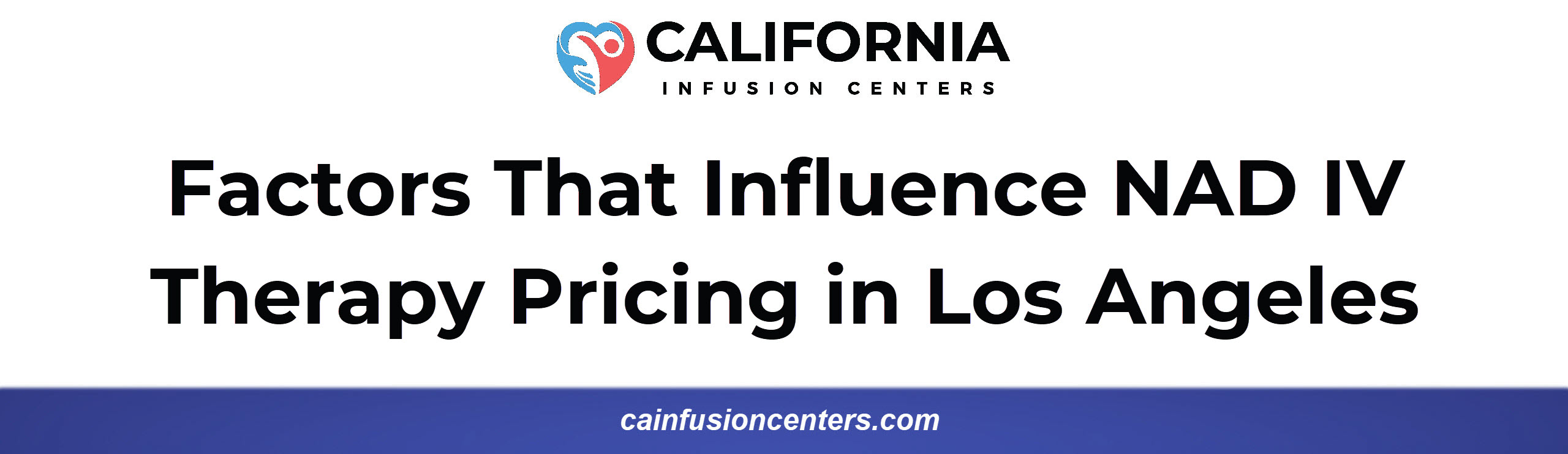 Factors That Influence NAD IV Therapy Pricing in Los Angeles